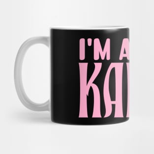 I'm a cool Karen Mug